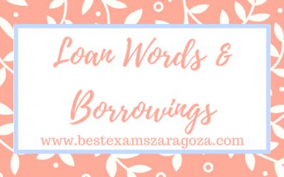 Loan words & borrowings